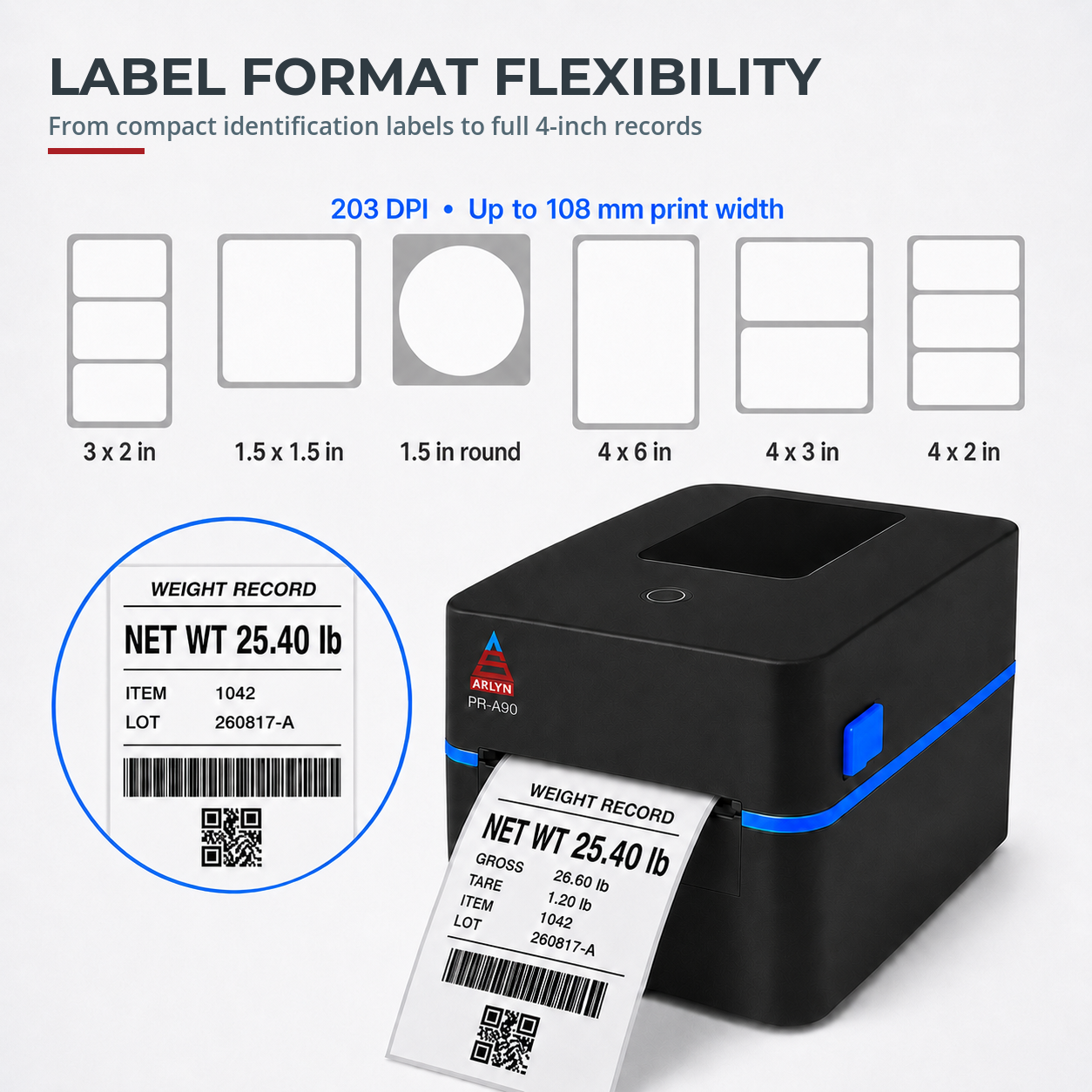 Arlyn PR-A90 label format flexibility graphic with examples from compact labels to wide shipping labels